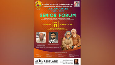 കേരള അസോസിയേഷൻ ഓഫ് ഡാളസും ഇന്ത്യ കൾചറൽ & എഡ്യൂക്കേഷൻ സെൻ്ററിൻ്റെയും ആഭിമുഖ്യത്തിൽ സീനിയർ സിറ്റിസൺ ഫോറം